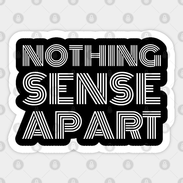 Partner look, Nothing makes sense when we are apart 2 Sticker by Apparels2022